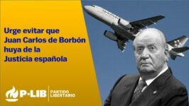 Urge evitar que Juan Carlos de Borbón huya de la Justicia española